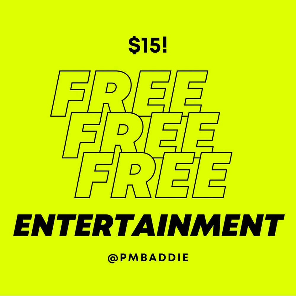 Free Entertainment!!!